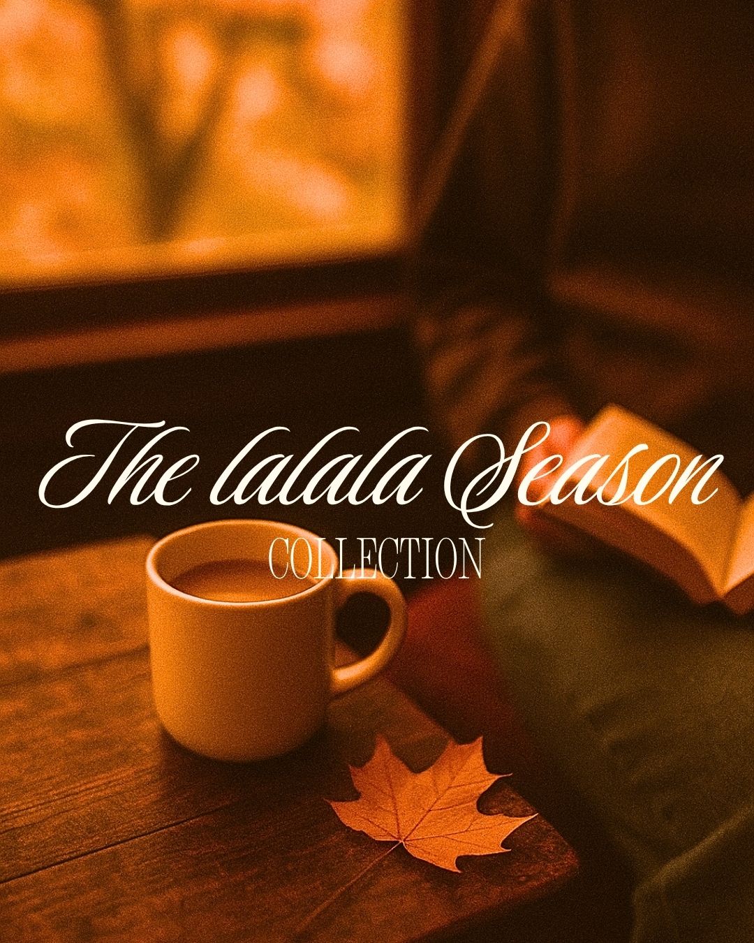 The Lalala season Collection